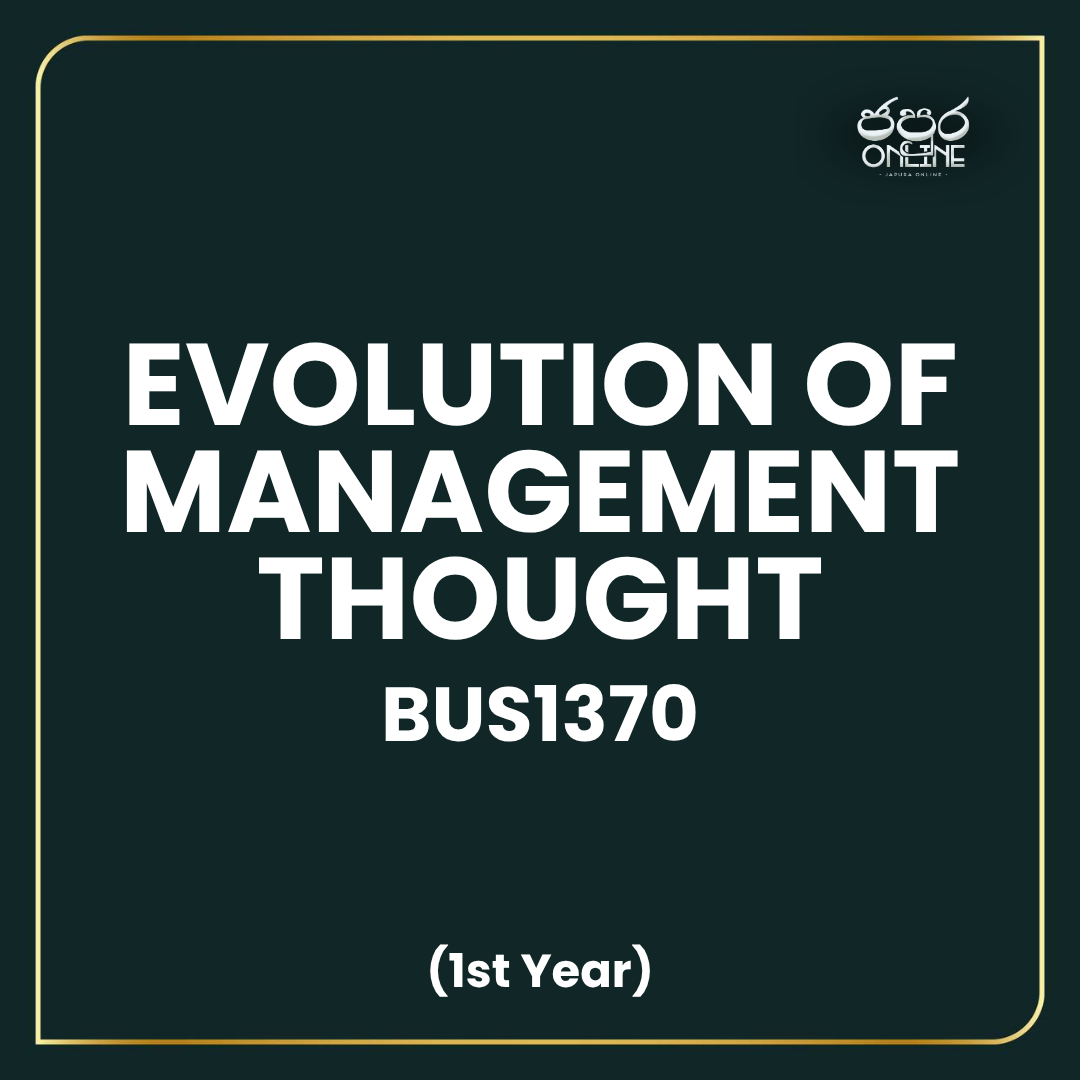 BUS1370 - Evolution of Management Thought